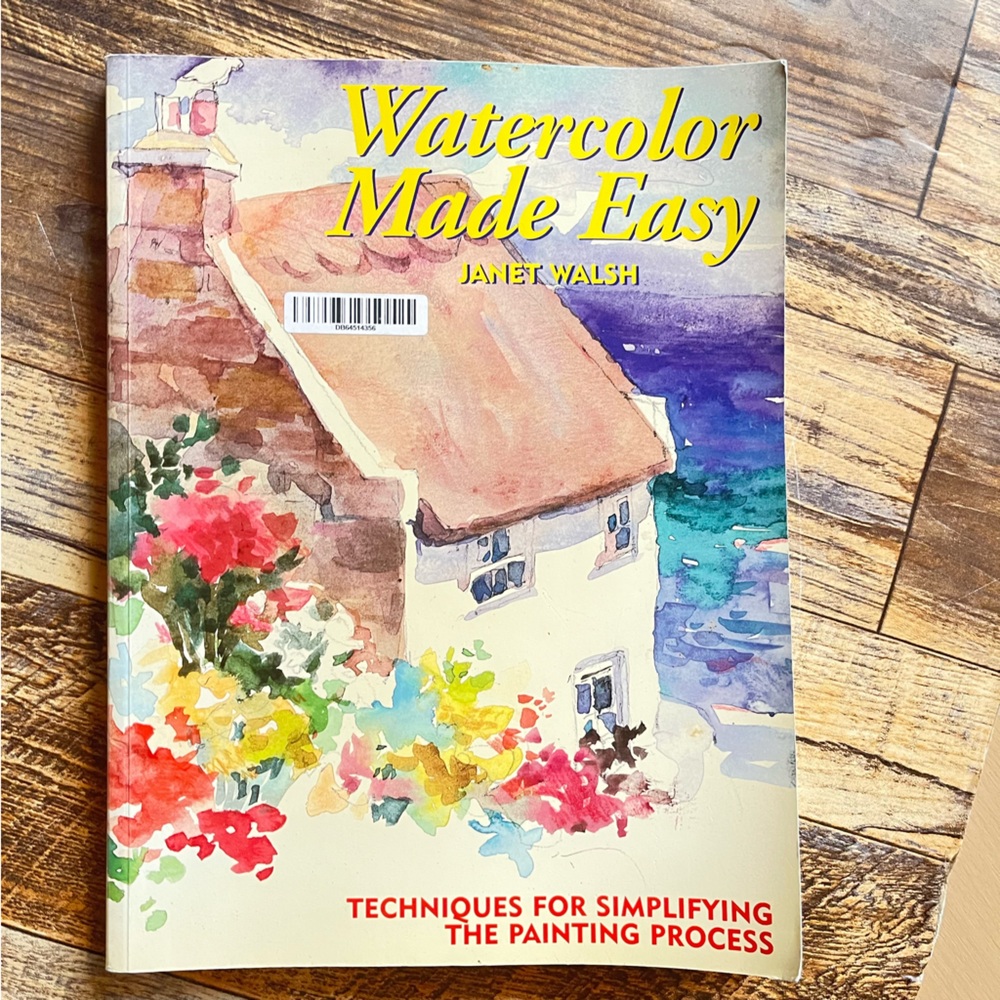 WATERCOLOR MADE EASY ART BOOK JANET WALSH TECHNIQUES SIMPLIFY PAINTING PROCESS